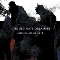 Ultimate Dreamers The - Paradoxcial Sleep (Digipack Cd) in the group OUR PICKS / Friday Releases / 2025-02-07 at Bengans Skivbutik AB (5575849)