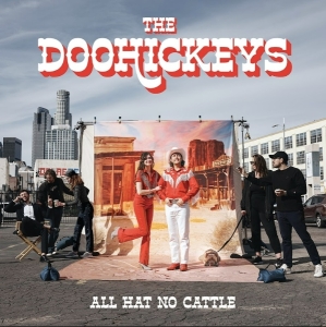 The Doohickeys - All Hat No Cattle in the group OTHER / Övrigt /  at Bengans Skivbutik AB (5575920)