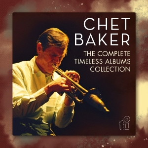 Chet Baker - The Complete Timeless Albums Collection in the group OTHER / Övrigt /  at Bengans Skivbutik AB (5575921)