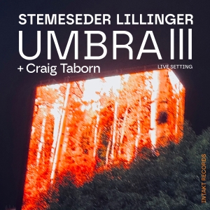Elias Stemeseder & Christian Lillin - Umbra Iii in the group OUR PICKS / Friday Releases / 2025-01-17 at Bengans Skivbutik AB (5575922)