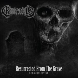 Entrails - Resurrected From The Grave (Demo Co in the group OUR PICKS / Friday Releases / 2025-05-16 at Bengans Skivbutik AB (5576245)