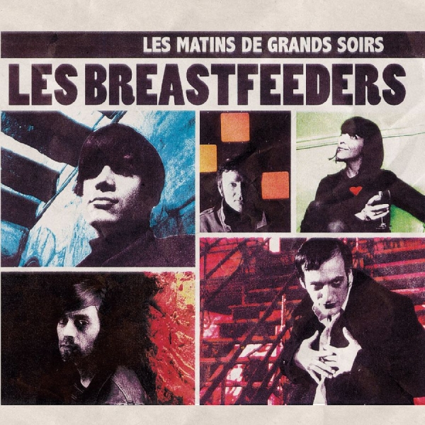 Breastfeeders Les - Les Matins De Grands Soirs in the group CD / Pop-Rock at Bengans Skivbutik AB (5576277)