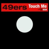 49Ers - Touch Me in the group OUR PICKS / Friday Releases / 2025-01-10 at Bengans Skivbutik AB (5576307)