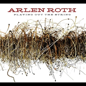 Roth Arlen - Playing Out The String in the group CD / World Music at Bengans Skivbutik AB (5576324)