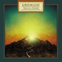 Greenleaf - Trails & Passes in the group OUR PICKS / Friday Releases / 2025-03-28 at Bengans Skivbutik AB (5576376)