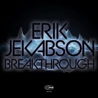 Jekabson Erik - Breakthrough in the group OUR PICKS / Friday Releases / 2025-01-17 at Bengans Skivbutik AB (5576393)