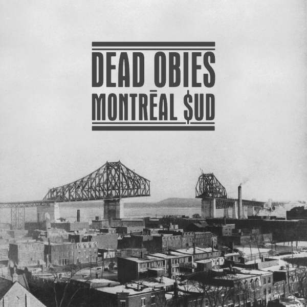 Dead Obies - Montréal $Ud in the group CD / Bestsellers at Bengans Skivbutik AB (5576447)