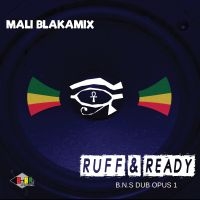 Blakamix Mali - Ruff & Ready ? Blak Nile Dub Opus 1 in the group OUR PICKS / Friday Releases / 2025-01-17 at Bengans Skivbutik AB (5576570)