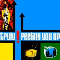 Truly - Feeling You Up (Vinyl Lp) in the group OUR PICKS / Friday Releases / 2025-02-07 at Bengans Skivbutik AB (5576601)