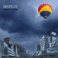 Dropkick - Primary Colours (Vinyl Lp) in the group OUR PICKS / Friday Releases / 2025-02-07 at Bengans Skivbutik AB (5576603)