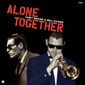 Chet Baker & Bill Evans - Alone Together in the group OTHER / Övrigt /  at Bengans Skivbutik AB (5576644)