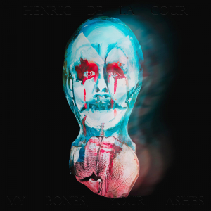 Henric De La Cour - My Bones, Your Ashes in the group OUR PICKS / Friday Releases / 2025-01-31 at Bengans Skivbutik AB (5576726)