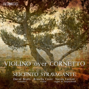 Seicento Stravagante - Violino Over Cornetto in the group OUR PICKS / Friday Releases / 2025-02-28 at Bengans Skivbutik AB (5576742)