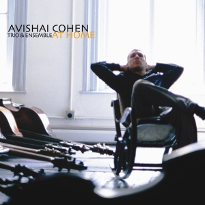 Avishai Cohen Trio & Ensemble - At Home in the group OUR PICKS / Friday Releases / 2025-02-21 at Bengans Skivbutik AB (5576749)