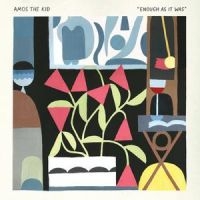 Amos The Kid - Enough As It Was in the group OUR PICKS / Friday Releases / 2025-01-31 at Bengans Skivbutik AB (5576777)