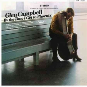 Glen Campbell - By The Time I Get To Phoenix in the group Labels /  at Bengans Skivbutik AB (5576821)