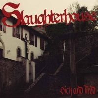Slaughterhouse - Sick And Tired (Vinyl Lp) in the group OUR PICKS / Friday Releases / 2025-02-07 at Bengans Skivbutik AB (5576920)