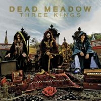 Dead Meadow - Three Kings in the group VINYL / Bestsellers at Bengans Skivbutik AB (5577087)