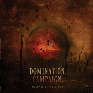 Domination Campaign - Onward To Glory in the group OTHER / Övrigt /  at Bengans Skivbutik AB (5577198)