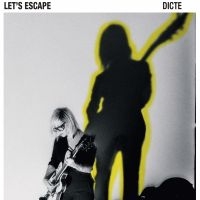 Dicte - Let's Escape in the group CD / Pop-Rock at Bengans Skivbutik AB (5577609)