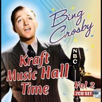 Bing Crosby - Kraft Music Hall Time: Volume 2 in the group OUR PICKS / Friday Releases / 2025-02-07 at Bengans Skivbutik AB (5577730)