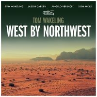 Tom Wakeling - West By Northwest in the group OUR PICKS / Friday Releases / 2025-02-07 at Bengans Skivbutik AB (5577733)