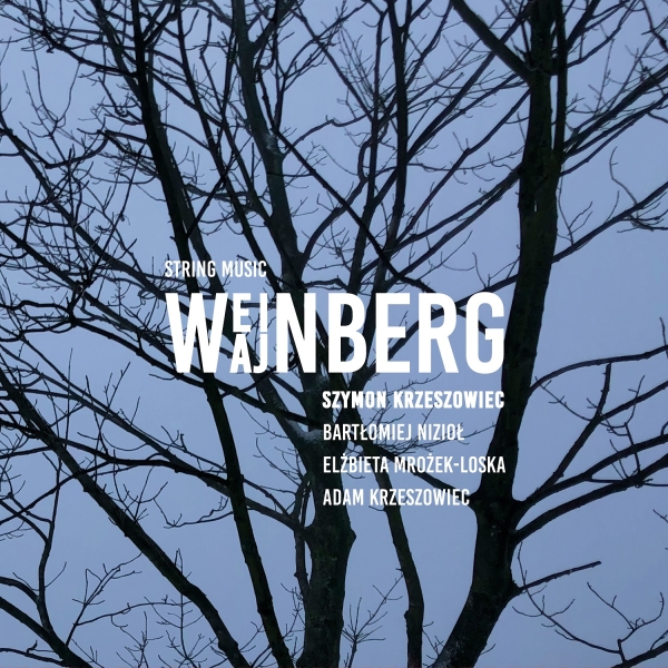 Szymon Krzeszowiec - Weinberg - String Music in the group CD / Bestsellers at Bengans Skivbutik AB (5577838)