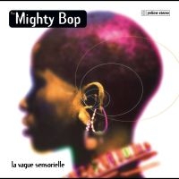 Mighty Bop The - La Vague Sensorielle in the group VINYL / Pop-Rock at Bengans Skivbutik AB (5578126)