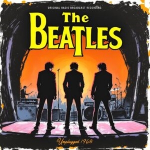 Beatles The - Unplugged 1968 in the group OTHER / Övrigt /  at Bengans Skivbutik AB (5578139)
