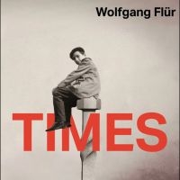 Wolfgang Flur - Times (2LP) in the group OUR PICKS / Bengans Staff Picks / Best so far in 2025 - MK at Bengans Skivbutik AB (5578157)
