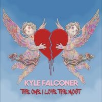 Falconer Kyle - The One I Love The Most in the group OUR PICKS / Friday Releases / 2025-02-21 at Bengans Skivbutik AB (5578265)