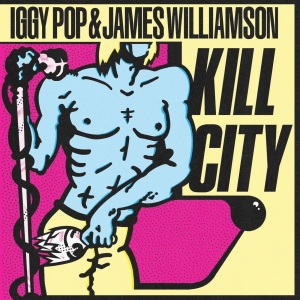 Pop Iggy & James Williamson - Kill City in the group VINYL / Pop-Rock at Bengans Skivbutik AB (5578276)