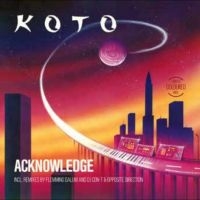 Koto - Acknowledge in the group OUR PICKS / Friday Releases / 2025-01-31 at Bengans Skivbutik AB (5578562)