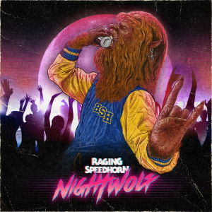 Raging Speedhorn - Night Wolf in the group OUR PICKS / Frontpage - Vinyl New & Forthcoming at Bengans Skivbutik AB (5578573)