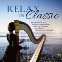 Various Artists - Relax In Classic Vol. 1 in the group OUR PICKS / Friday Releases / 2025-01-24 at Bengans Skivbutik AB (5578576)