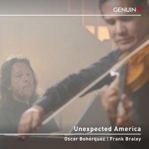 Oscar Bohorquez Frank Braley - Unexpected America in the group OUR PICKS / Friday Releases / 2025-03-07 at Bengans Skivbutik AB (5578684)