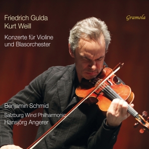 Benjamin Schmid - Gulda & Weill: Concertos For Violin in the group OUR PICKS / Friday Releases / 2025-03-07 at Bengans Skivbutik AB (5578711)