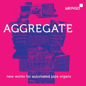 Various Artists - Aggregate - New Works For Automated in the group OUR PICKS / Friday Releases / 2025-03-07 at Bengans Skivbutik AB (5578730)