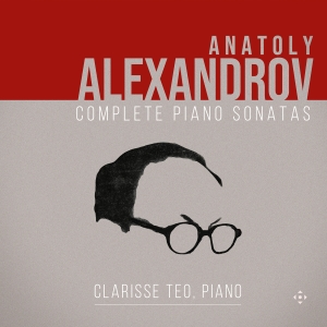 Anatoly Alexandrov - Complete Piano Sonatas in the group OUR PICKS / Friday Releases / 2025-03-07 at Bengans Skivbutik AB (5578741)