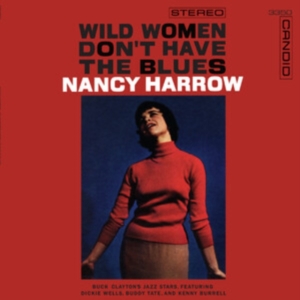 Harrow Nancy - Wild Women Don't Have The Blues in the group CD / Jazz at Bengans Skivbutik AB (5579094)