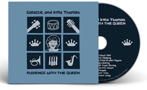 Galactic And Irma Thomas - Audience With The Queen in the group OTHER / Övrigt /  at Bengans Skivbutik AB (5579104)