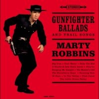 Marty Robbins - Gunfighter Ballads in the group OUR PICKS / Frontpage - Vinyl New & Forthcoming at Bengans Skivbutik AB (5579154)