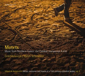 Björn Schmelzer Graindelavoix - Motets - The Cambrai Manuscript A 4 in the group CD / Klassiskt at Bengans Skivbutik AB (5579236)