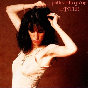 Patti Smith Group - Easter in the group OUR PICKS / Most wanted classics on CD at Bengans Skivbutik AB (557954)