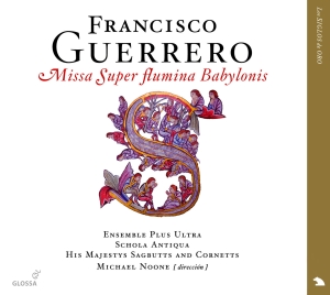 Guerrero Francisco - Missa Super Flumina Babylonis in the group CD / Klassiskt at Bengans Skivbutik AB (5579556)