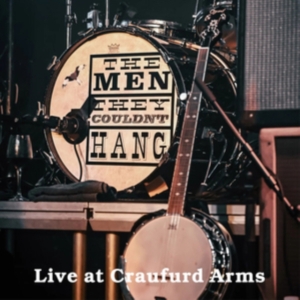 Men They Couldnt Hang - Live At The Craufurd Arms (Cd + Dvd in the group OUR PICKS / Frontpage - CD New & Forthcoming at Bengans Skivbutik AB (5580208)