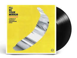 Various Artists - I'll Be Your Mirror A Tribute To The Velvet Underground & Nico in the group OTHER / -Start Vinyl at Bengans Skivbutik AB (5580456)