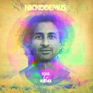 Nickodemus - Soul & Science in the group CD / Pop-Rock at Bengans Skivbutik AB (5580600)