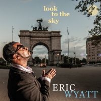 Eric Wyatt - Look To The Sky in the group CD at Bengans Skivbutik AB (5580713)