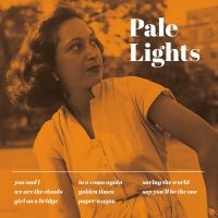 Pale Lights - Pale Lights in the group OUR PICKS / Frontpage - Vinyl New & Forthcoming at Bengans Skivbutik AB (5580771)